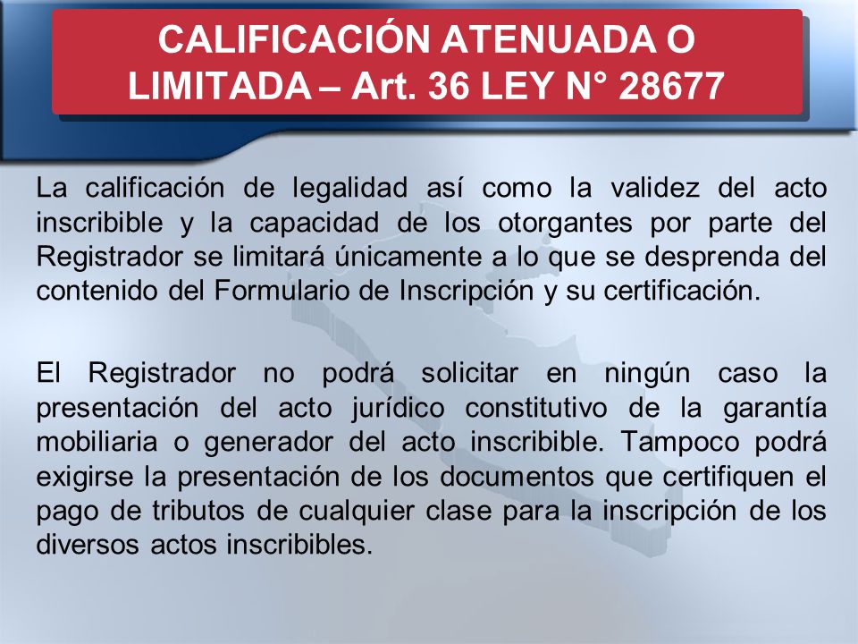 CALIFICACIÓN ATENUADA O LIMITADA – Art. 36 LEY N° 28677