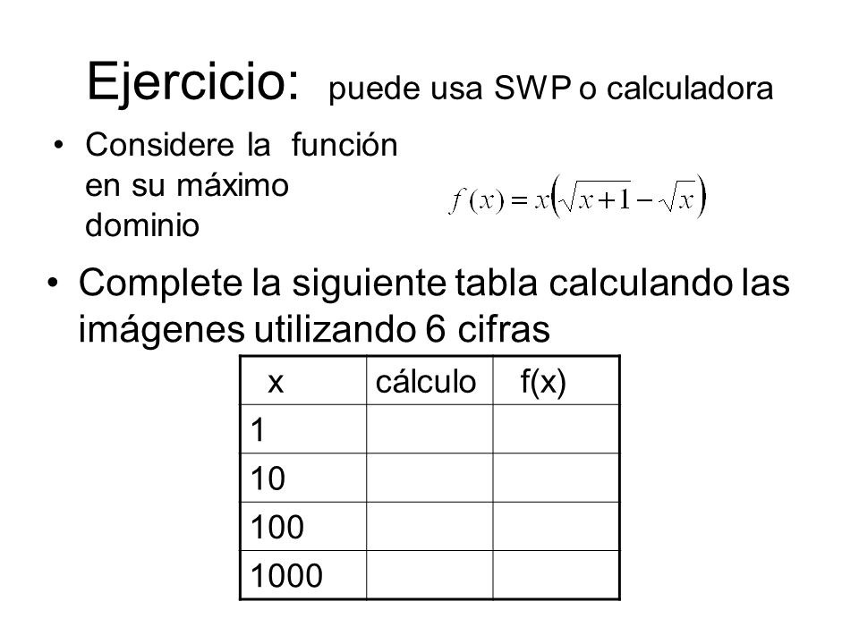 Ejercicio: puede usa SWP o calculadora