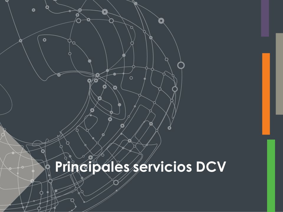 Principales servicios DCV