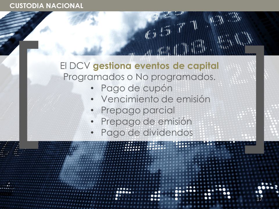 [ [ El DCV gestiona eventos de capital Programados o No programados.