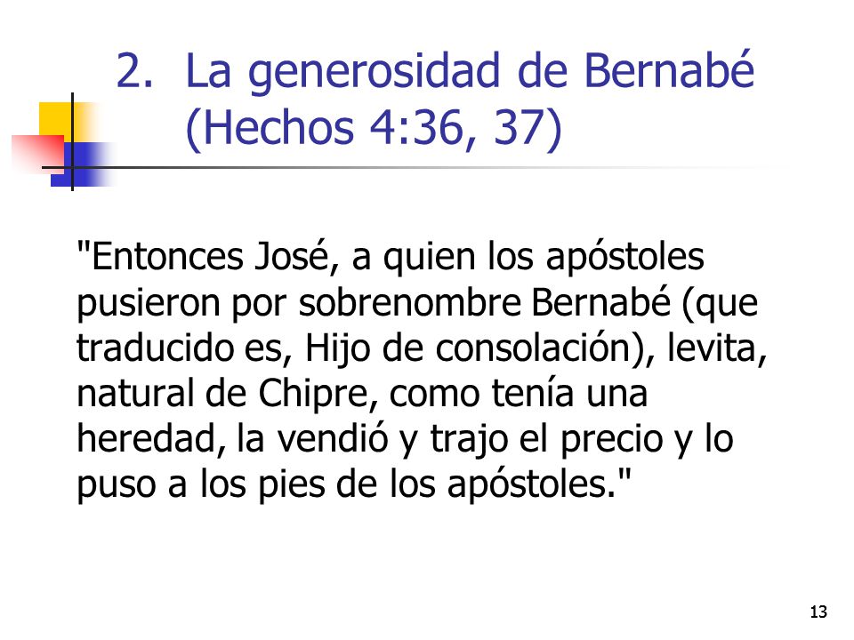 La generosidad de Bernabé (Hechos 4:36, 37)