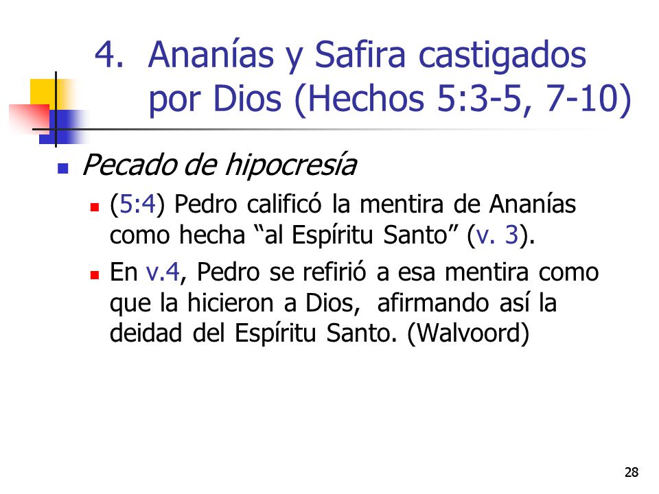 Ananías y Safira castigados por Dios (Hechos 5:3-5, 7-10)