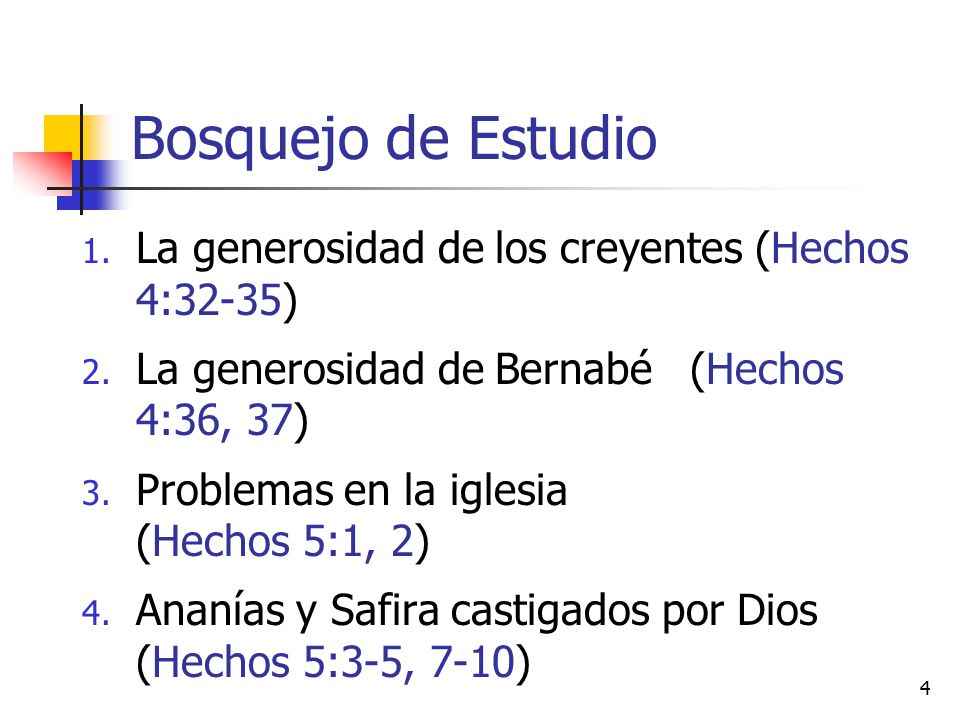 Bosquejo de Estudio La generosidad de los creyentes (Hechos 4:32-35)