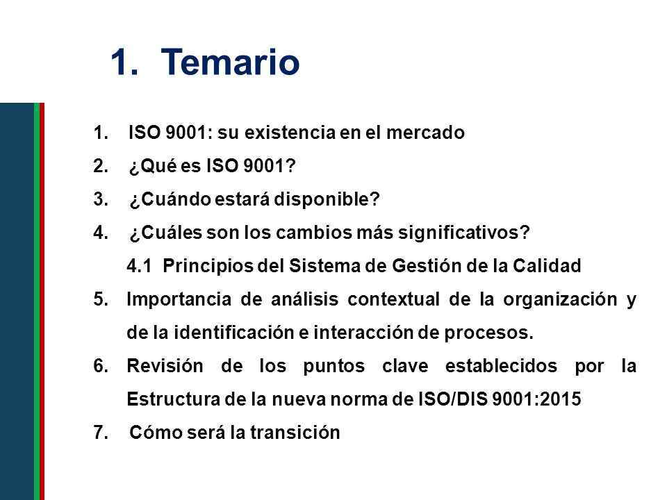 1. Temario ISO 9001: su existencia en el mercado ¿Qué es ISO 9001