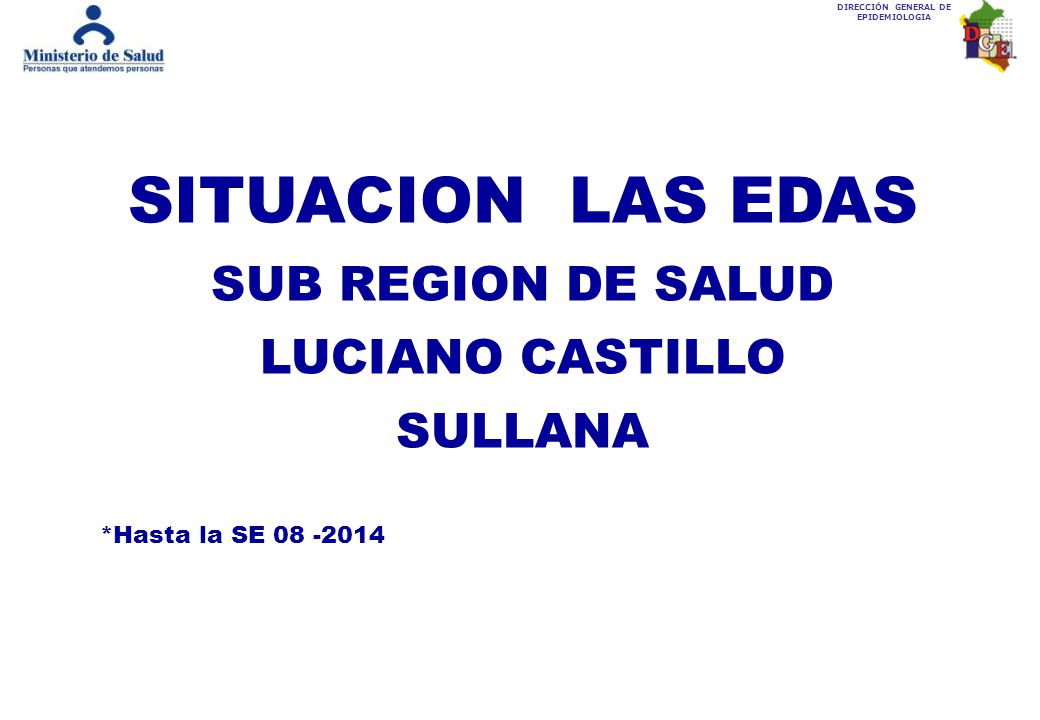 SITUACION LAS EDAS SUB REGION DE SALUD LUCIANO CASTILLO SULLANA