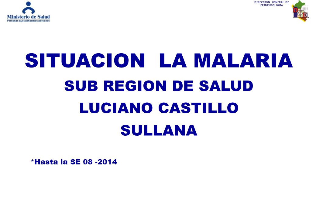 SITUACION LA MALARIA SUB REGION DE SALUD LUCIANO CASTILLO SULLANA