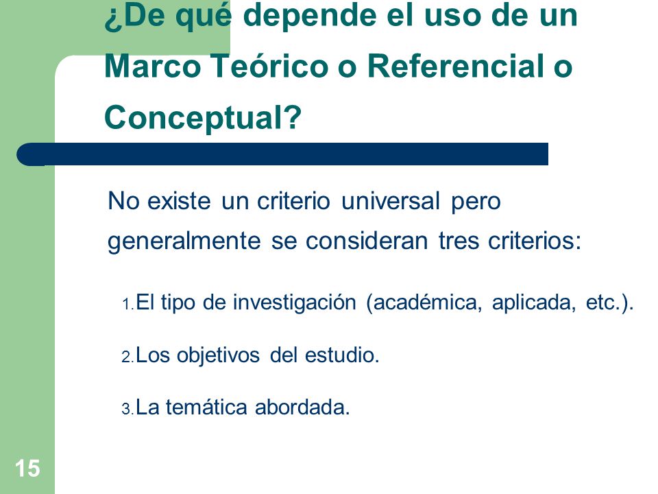 ¿De qué depende el uso de un Marco Teórico o Referencial o Conceptual
