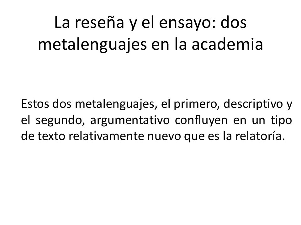 La reseña y el ensayo: dos metalenguajes en la academia