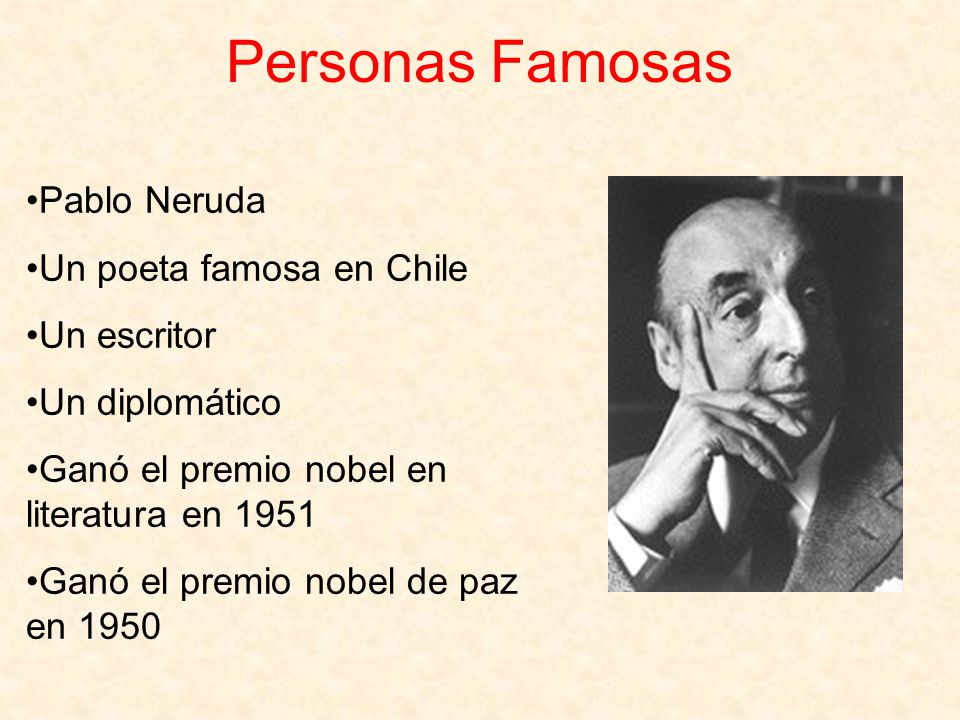Personas Famosas Pablo Neruda Un poeta famosa en Chile Un escritor