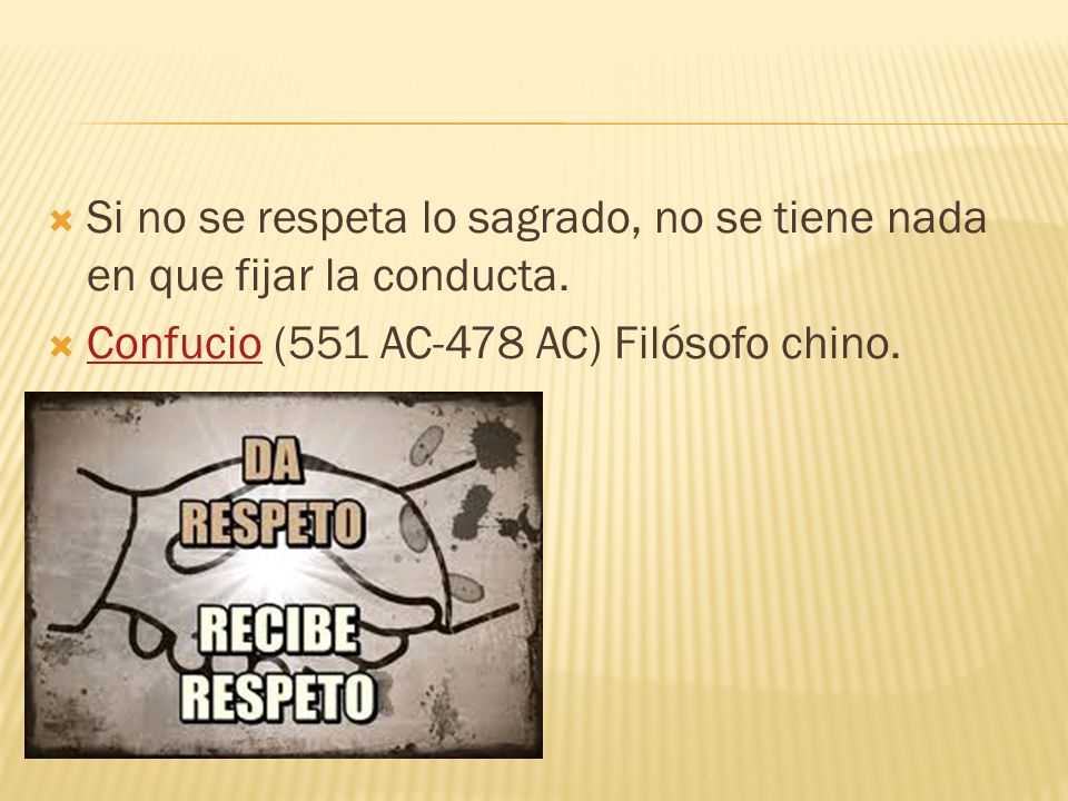 Si no se respeta lo sagrado, no se tiene nada en que fijar la conducta.