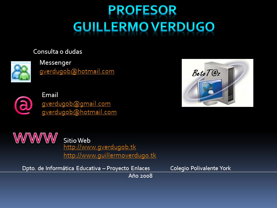 @ www Profesor Guillermo Verdugo Consulta o dudas Messenger