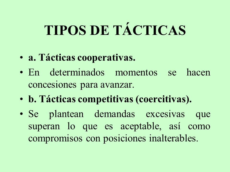 TIPOS DE TÁCTICAS a. Tácticas cooperativas.