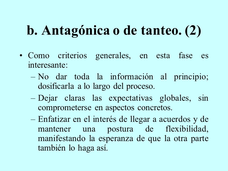 b. Antagónica o de tanteo. (2)