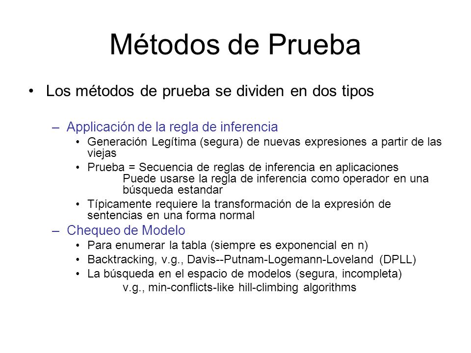 Métodos de Prueba Los métodos de prueba se dividen en dos tipos