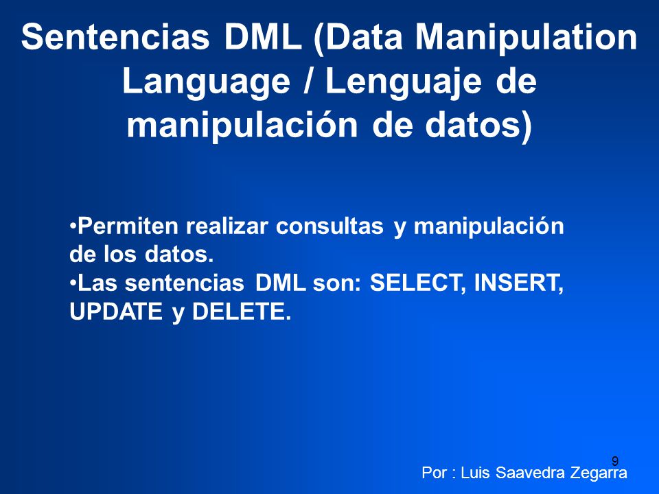 Sentencias DML (Data Manipulation Language / Lenguaje de manipulación de datos)‏