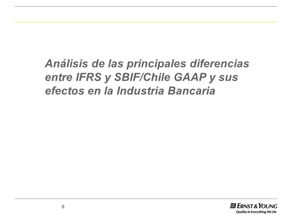 Análisis de las principales diferencias entre IFRS y SBIF/Chile GAAP y sus efectos en la Industria Bancaria