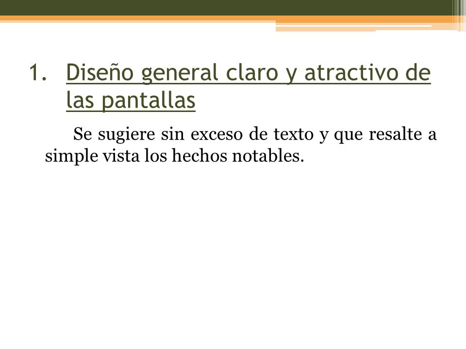 Diseño general claro y atractivo de las pantallas