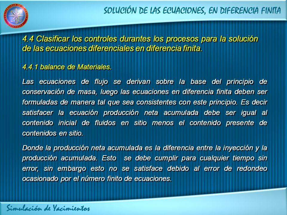 4.4 Clasificar los controles durantes los procesos para la solución de las ecuaciones diferenciales en diferencia finita.