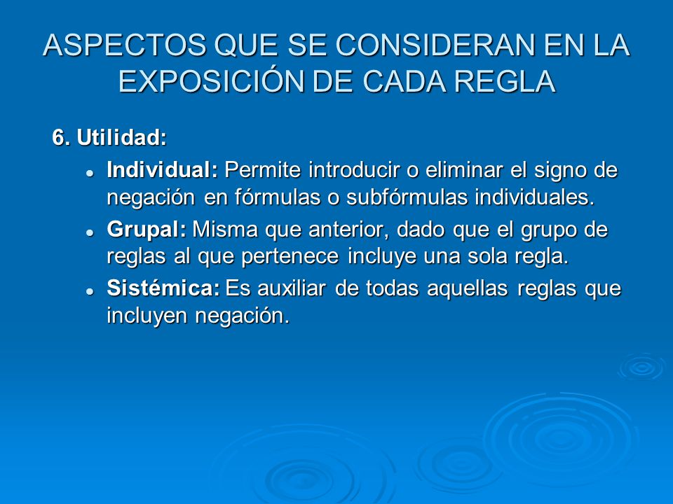 ASPECTOS QUE SE CONSIDERAN EN LA EXPOSICIÓN DE CADA REGLA