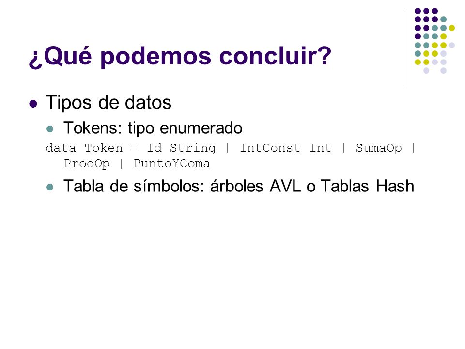 ¿Qué podemos concluir Tipos de datos Tokens: tipo enumerado