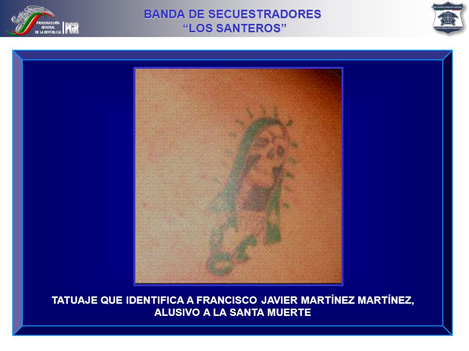 TATUAJE QUE IDENTIFICA A FRANCISCO JAVIER MARTÍNEZ MARTÍNEZ, ALUSIVO A LA SANTA MUERTE