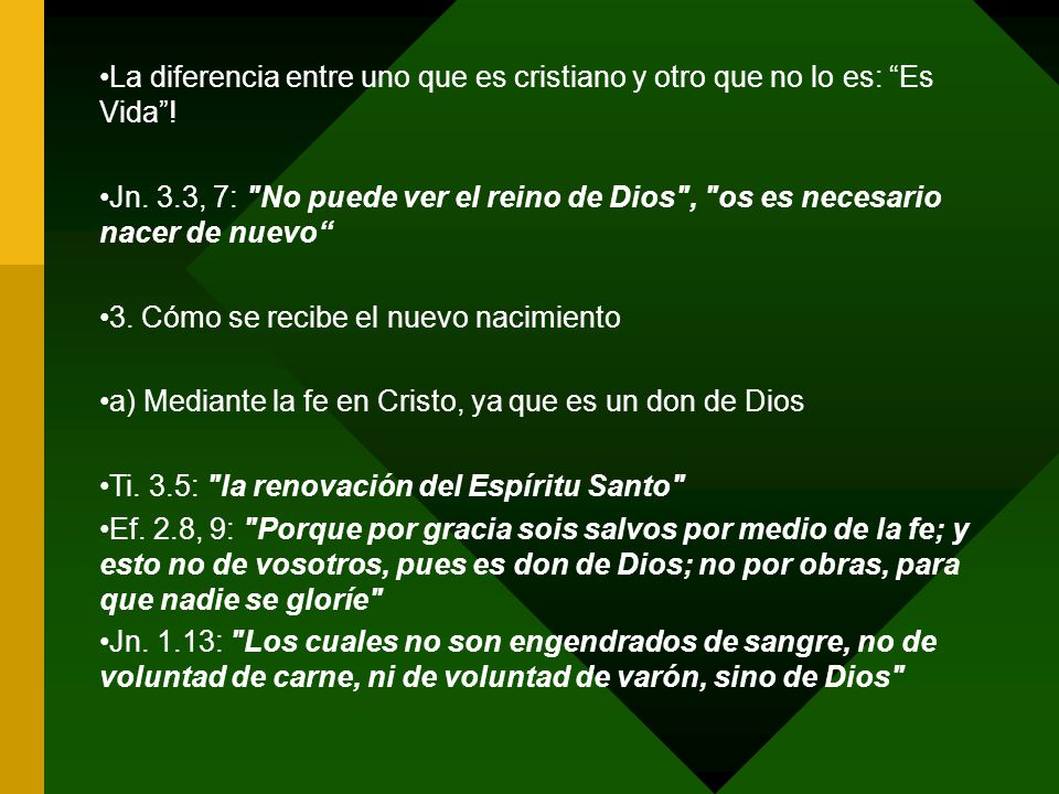 La diferencia entre uno que es cristiano y otro que no lo es: Es Vida !