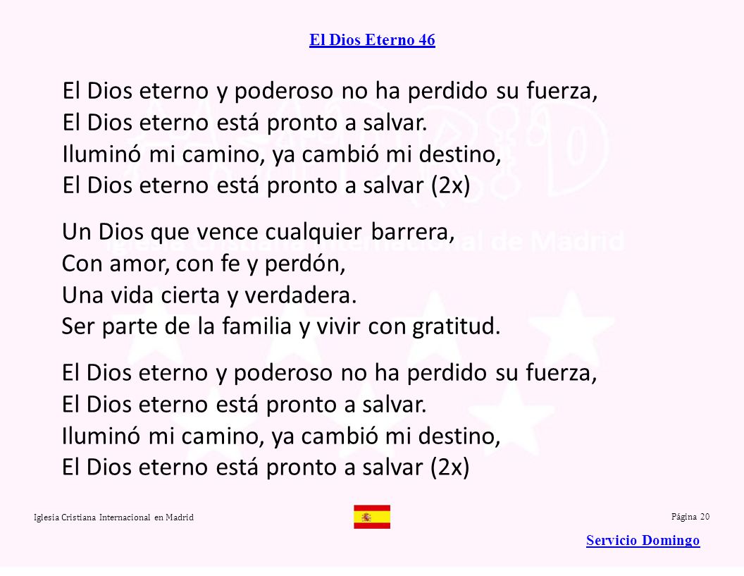 El Dios eterno y poderoso no ha perdido su fuerza,