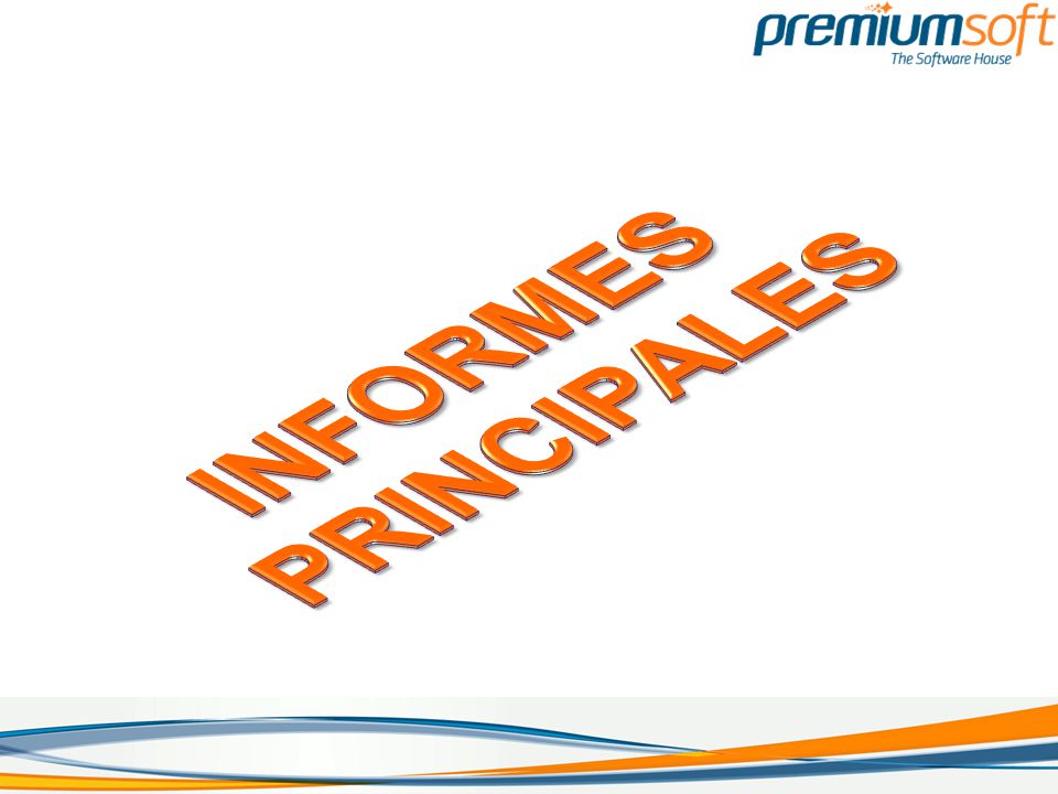 INFORMES PRINCIPALES