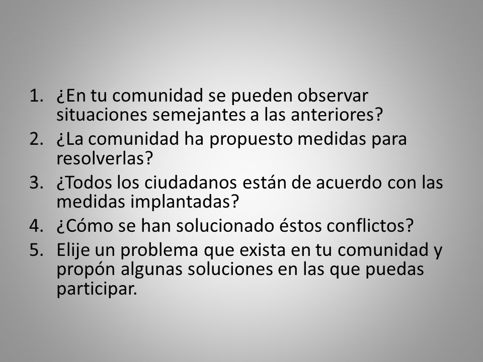 ¿En tu comunidad se pueden observar situaciones semejantes a las anteriores