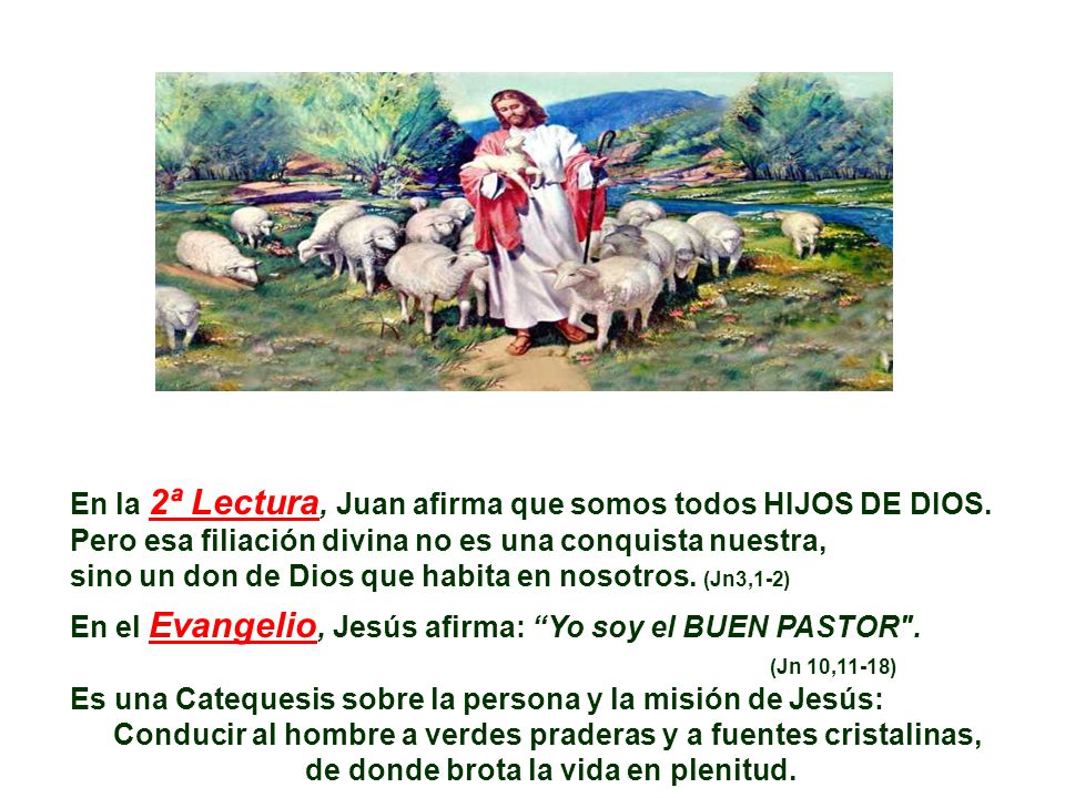 En la 2ª Lectura, Juan afirma que somos todos HIJOS DE DIOS.