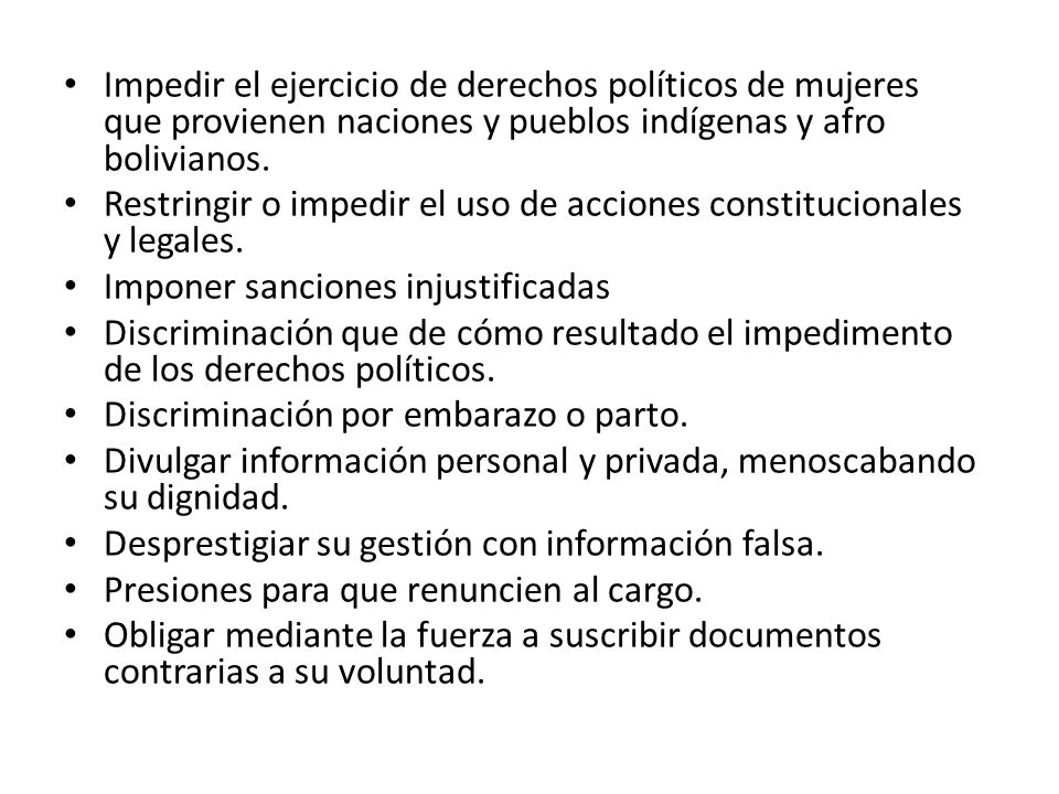 Impedir el ejercicio de derechos políticos de mujeres que provienen naciones y pueblos indígenas y afro bolivianos.