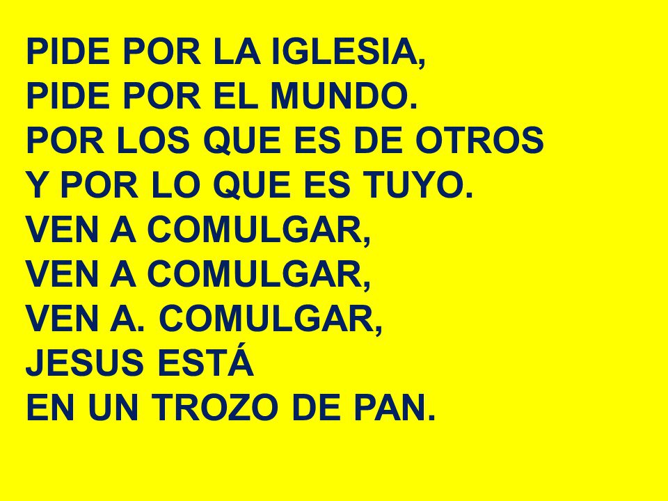 PIDE POR LA IGLESIA, PIDE POR EL MUNDO. POR LOS QUE ES DE OTROS