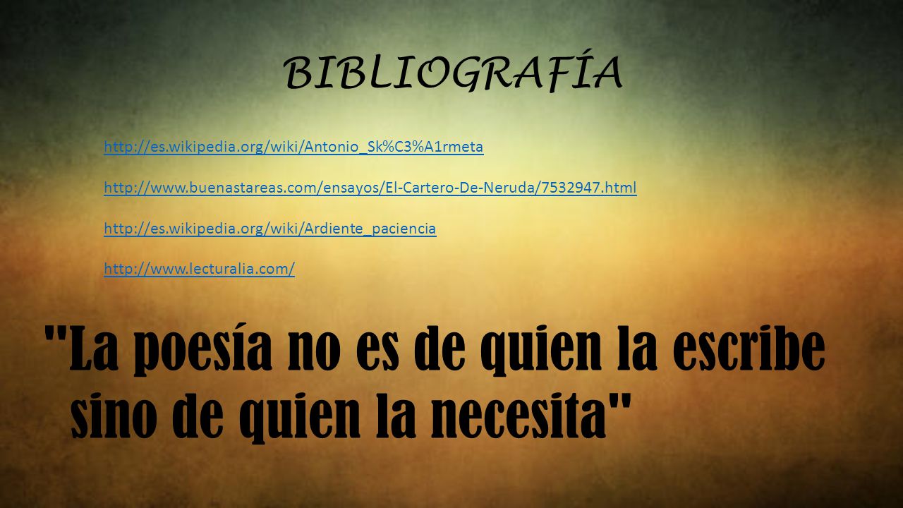 La poesía no es de quien la escribe sino de quien la necesita