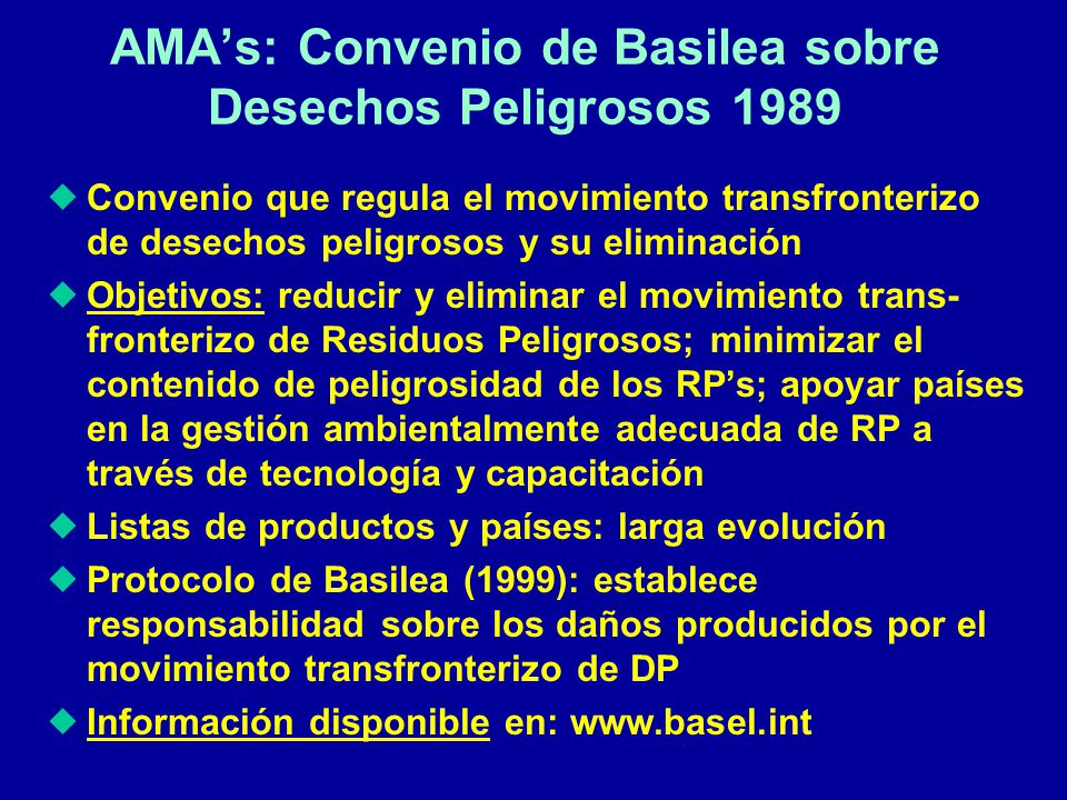 AMA’s: Convenio de Basilea sobre Desechos Peligrosos 1989