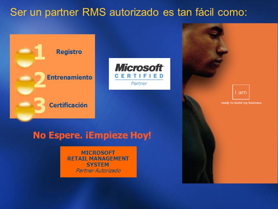 Ser un partner RMS autorizado es tan fácil como: