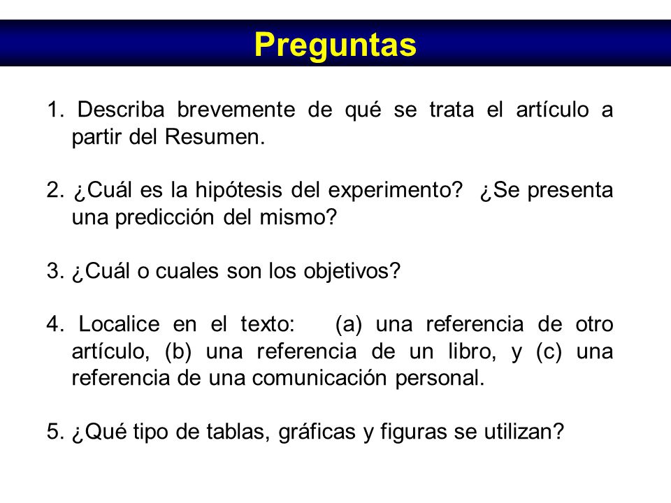 Preguntas 1. Describa brevemente de qué se trata el artículo a partir del Resumen.