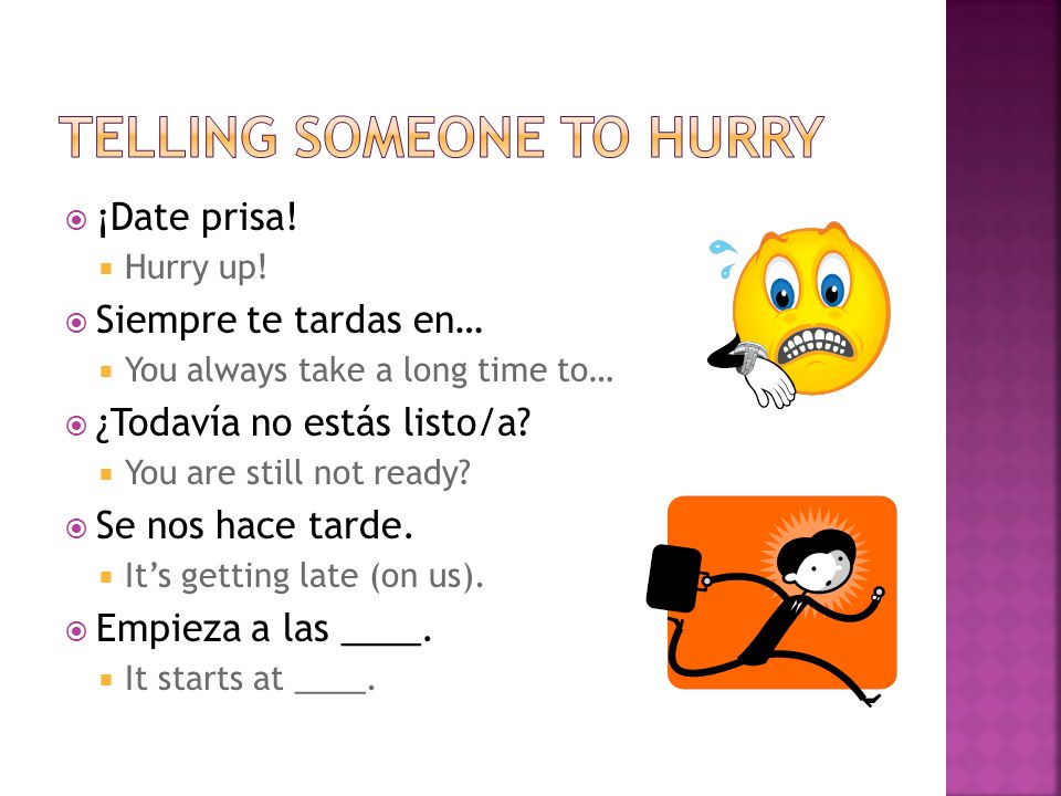 Telling someone to hurry