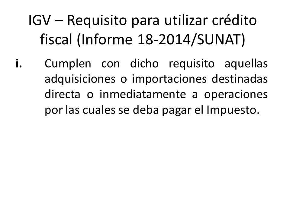 IGV – Requisito para utilizar crédito fiscal (Informe /SUNAT)