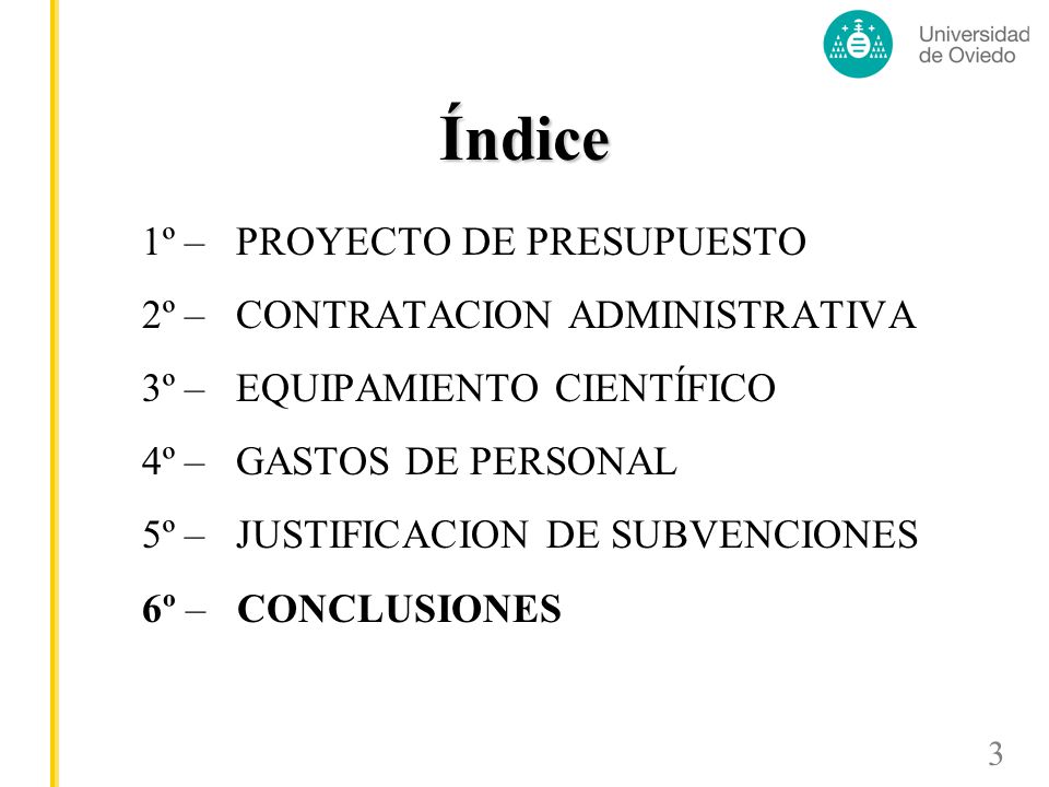 Índice 1º – PROYECTO DE PRESUPUESTO 2º – CONTRATACION ADMINISTRATIVA