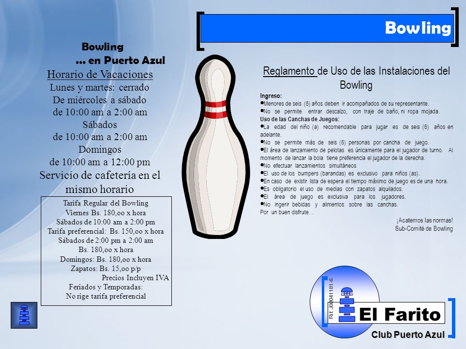 Bowling Bowling ... en Puerto Azul Horario de Vacaciones