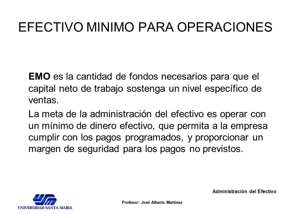 EFECTIVO MINIMO PARA OPERACIONES