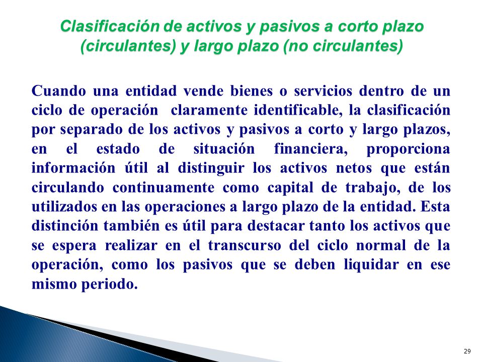 Clasificación de activos y pasivos a corto plazo (circulantes) y largo plazo (no circulantes)