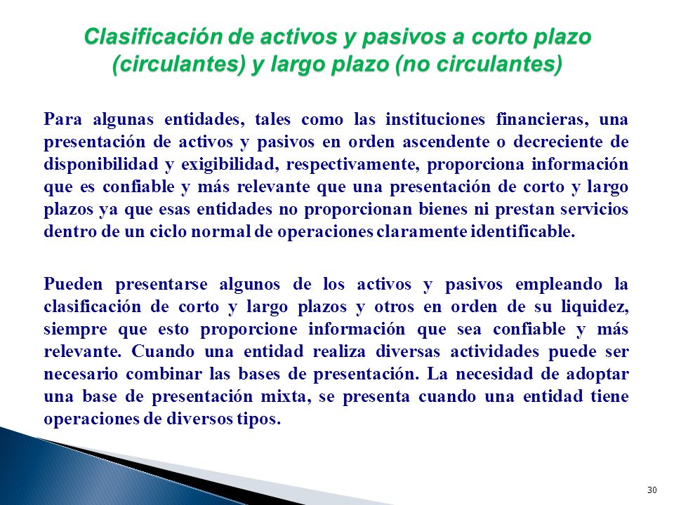 Clasificación de activos y pasivos a corto plazo (circulantes) y largo plazo (no circulantes)