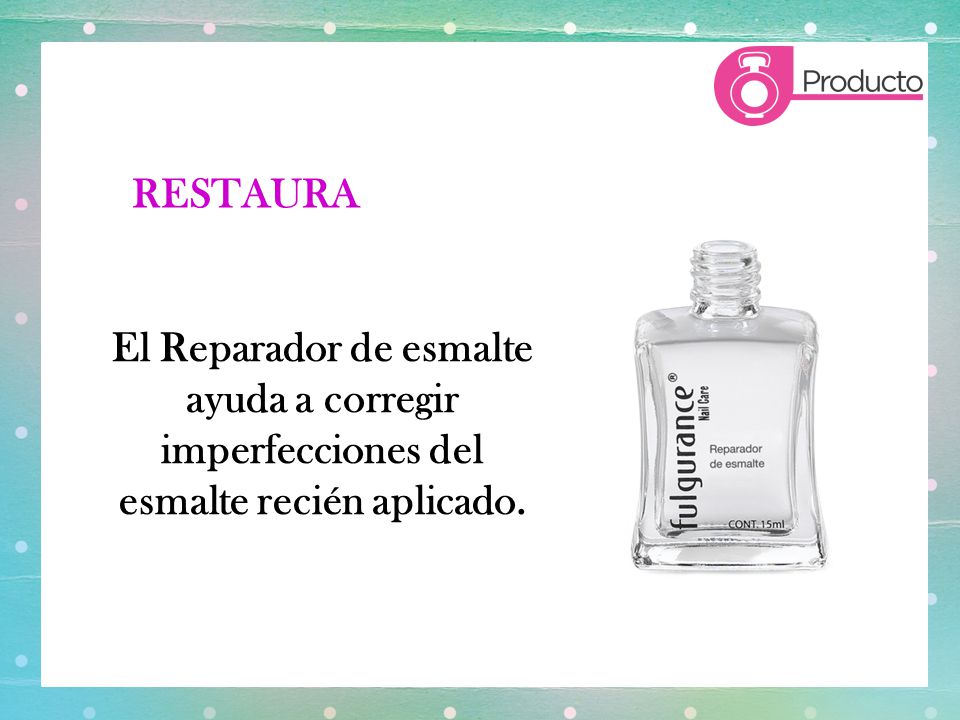 RESTAURA El Reparador de esmalte ayuda a corregir imperfecciones del esmalte recién aplicado.