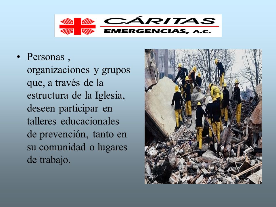 Personas , organizaciones y grupos que, a través de la estructura de la Iglesia, deseen participar en talleres educacionales de prevención, tanto en su comunidad o lugares de trabajo.
