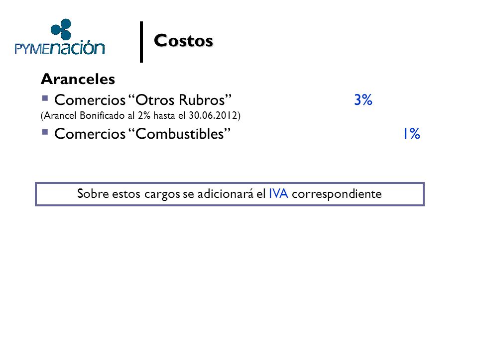 Sobre estos cargos se adicionará el IVA correspondiente