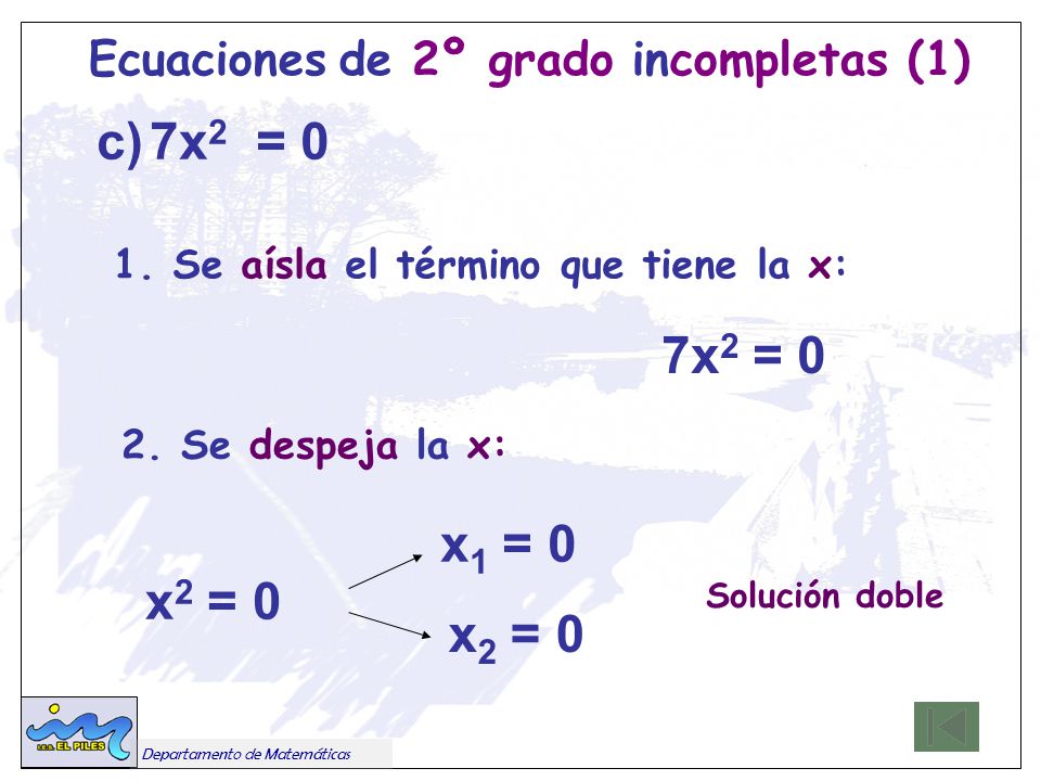 c) 7x2 = 0 Ecuaciones de 2º grado incompletas (1)