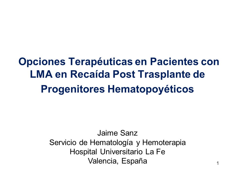 Opciones Terapéuticas en Pacientes con LMA en Recaída Post Trasplante de Progenitores Hematopoyéticos