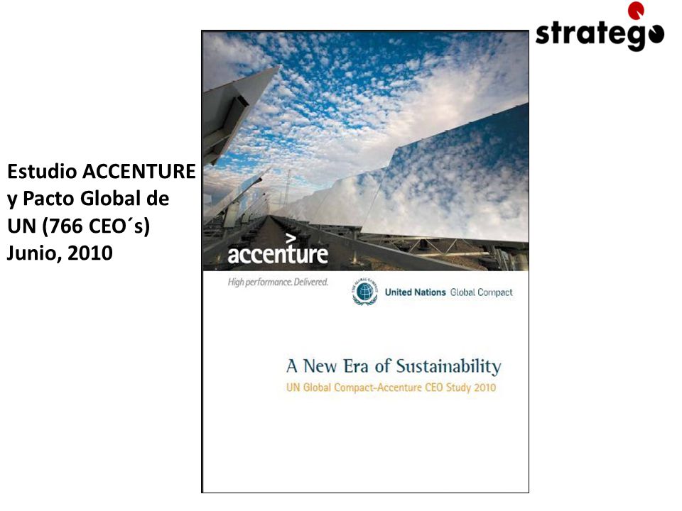 Estudio ACCENTURE y Pacto Global de UN (766 CEO´s) Junio, 2010
