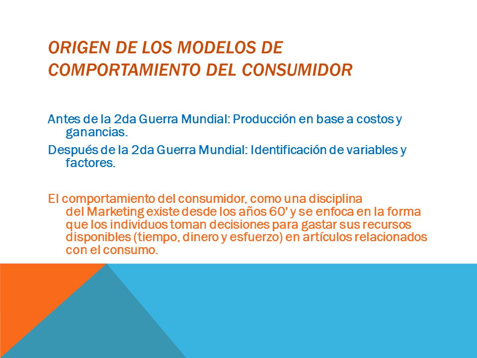 Origen de los modelos de comportamiento del consumidor